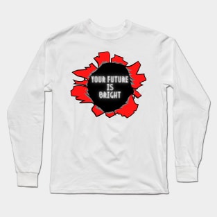 Your Future is Bright in Red and Black Long Sleeve T-Shirt